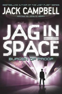 JAG in Space - Burden of Proof (Book 2) - Jack Campbell - cover