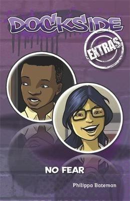 Dockside Extras: No Fear! (Stage 1, Book 4) - Philippa Bateman - cover