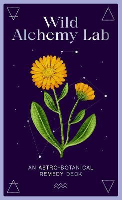 Wild Alchemy Lab: An Astro-botanical Remedy Deck - Jemma Foster - cover
