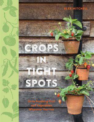 Crops in Tight Spots - Alex Mitchell - cover