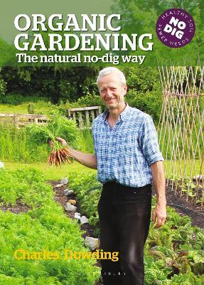 Organic Gardening: The natural no-dig way - Charles Dowding - cover