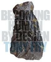 Becoming Human by Design - Tony Fry - cover