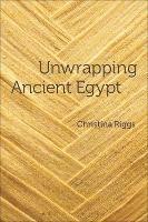 Unwrapping Ancient Egypt