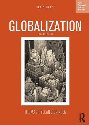 Globalization: The Key Concepts - Thomas Hylland Eriksen - cover