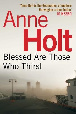 Blessed Are Those Who Thirst - Anne Holt - cover
