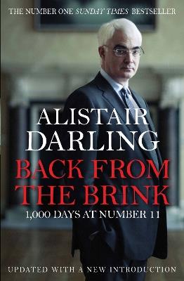 Back from the Brink: 1000 Days at Number 11 - Alistair Darling - cover