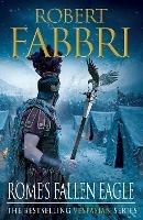 Rome's Fallen Eagle - Robert Fabbri - cover