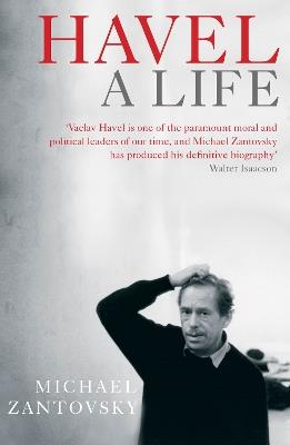 Havel: A Life - Michael Zantovsky - cover