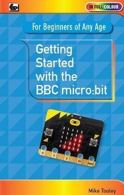 Getting Started with the BBC Micro:Bit - Mike Tooley - cover