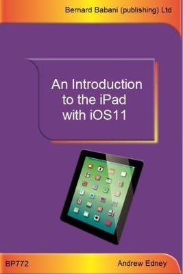 An Introduction to the iPad with iOS11 - Andrew Edney - cover