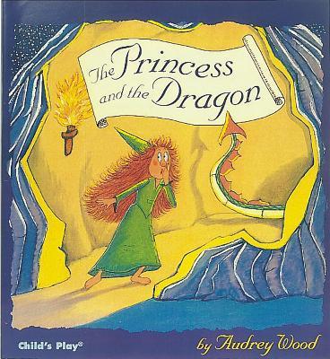 The Princess and the Dragon - Audrey Wood - cover