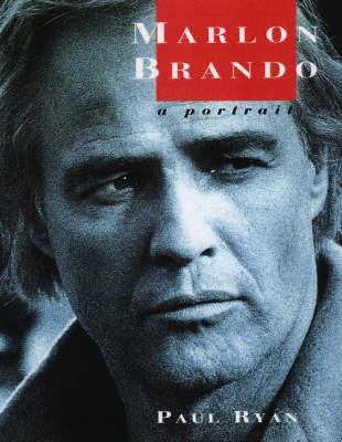 Marlon Brando: A Portrait - Paul Ryan - cover