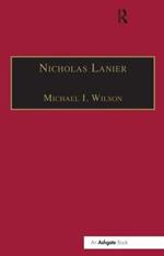 Nicholas Lanier: Master of the King’s Musick