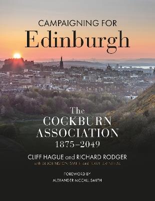 Campaigning for Edinburgh: The Cockburn Association 1875–2049 - cover