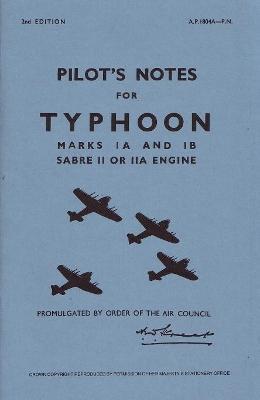 Typhoon IA & IB Pilot's Notes: Air Ministry Pilot's Notes - cover