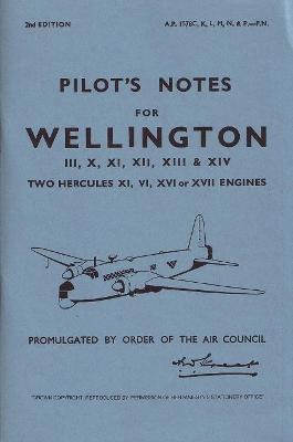Wellington III, X, XI, XII, XIII & XIV Pilot's Notes: Air Ministry Pilot's Notes - cover