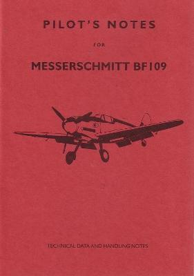 Messerschmitt 109 Pilot's Notes: Air Ministry Pilot's Notes - cover