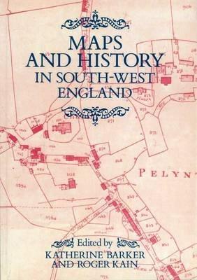 Maps And History In South-West England - cover
