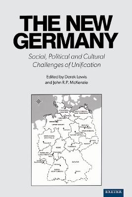 The New Germany: Social, Political and Cultural Challenges of Unification - cover