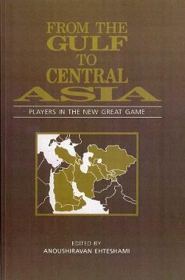 From the Gulf to Central Asia: Players in the New Great Game - cover