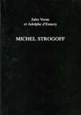 Michel Strogoff - Adolphe d'Ennery,Jules Verne - cover