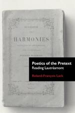 Poetics of the Pretext: Reading Lautréamont