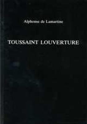 Toussaint Louverture - Alphonse de Lamartine - cover