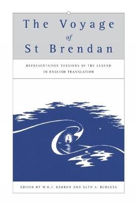 The Voyage of St Brendan: Representative Versions of the Legend in English Translation with Indexes of Themes and Motifs from the Stories - cover