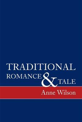 Traditional Romance and Tale: How Stories Mean - Anne Wilson - cover