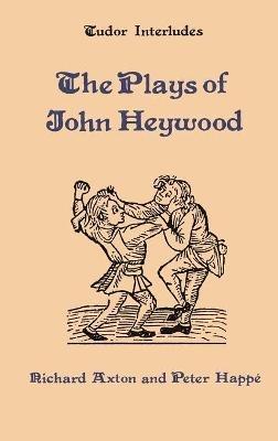 The Plays of John Heywood - cover