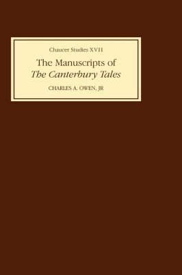 The Manuscripts of the Canterbury Tales - Charles A. Owen Jr - cover