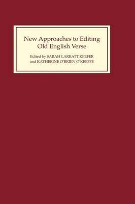 New Approaches to Editing Old English Verse - cover