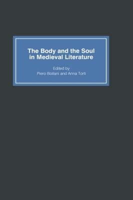 The Body and the Soul in Medieval Literature - cover