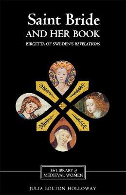 Saint Bride and her Book: Birgitta of Sweden's Revelations - cover