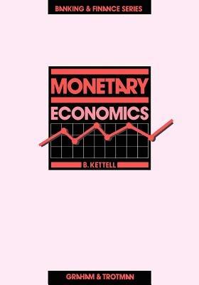 Monetary Economics - B. Kettell - cover