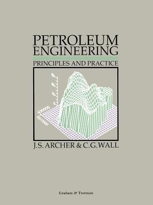 Petroleum Engineering: Principles and Practice - cover