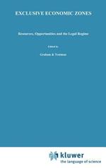 Exclusive Economic Zones: Resources, Opportunities and the Legal Regime