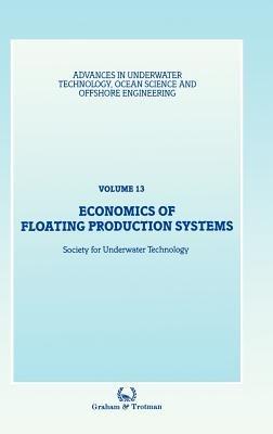 Economics of Floating Production Systems - Society for Underwater Technology (SUT) - cover