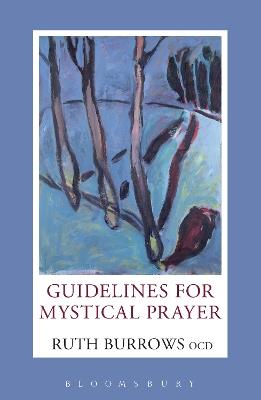 Guidelines for Mystical Prayer - Ruth Burrows OCD - cover