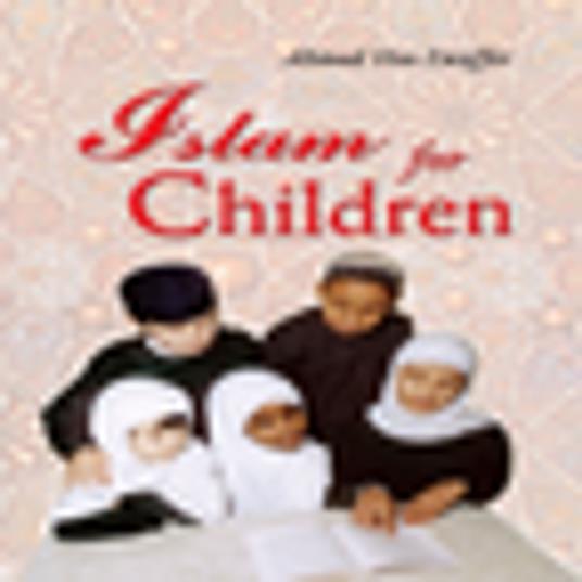Islam for Children - Ahmad Von Denffer - ebook