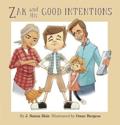 Zak and His Good Intentions - J. Samia Mair - cover