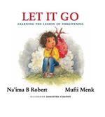 Let It Go: Learning the Lesson of Forgiveness