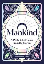 O Mankind!: A Pocketful of Gems from the Qur'an