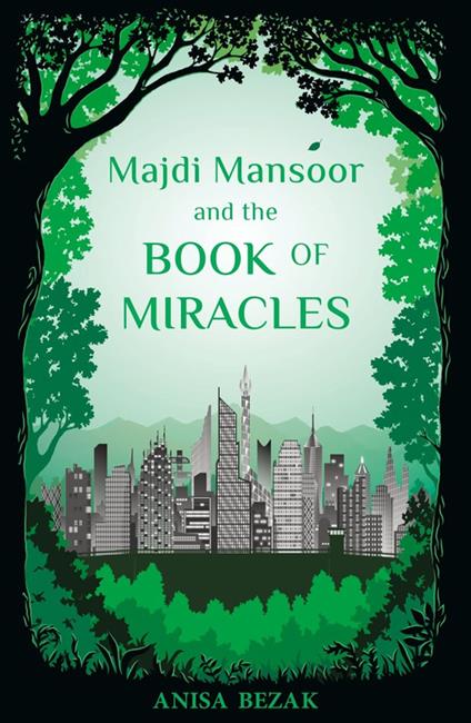 Majdi Mansoor and the Book of Miracles - Anisa Bezak - ebook
