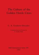 The Culture of the Golden Horde Cities