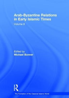 Arab-Byzantine Relations in Early Islamic Times - cover