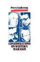 Considerations on Western Marxism - Perry Anderson - cover