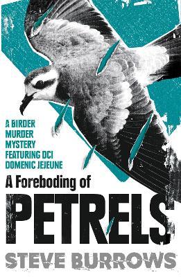 A Foreboding of Petrels: Birder Murder Mysteries - Steve Burrows - cover