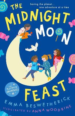The Midnight Moon Feast: Playdate Adventures - Emma Beswetherick - cover