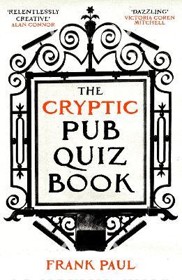 The Cryptic Pub Quiz Book - Frank Paul - cover